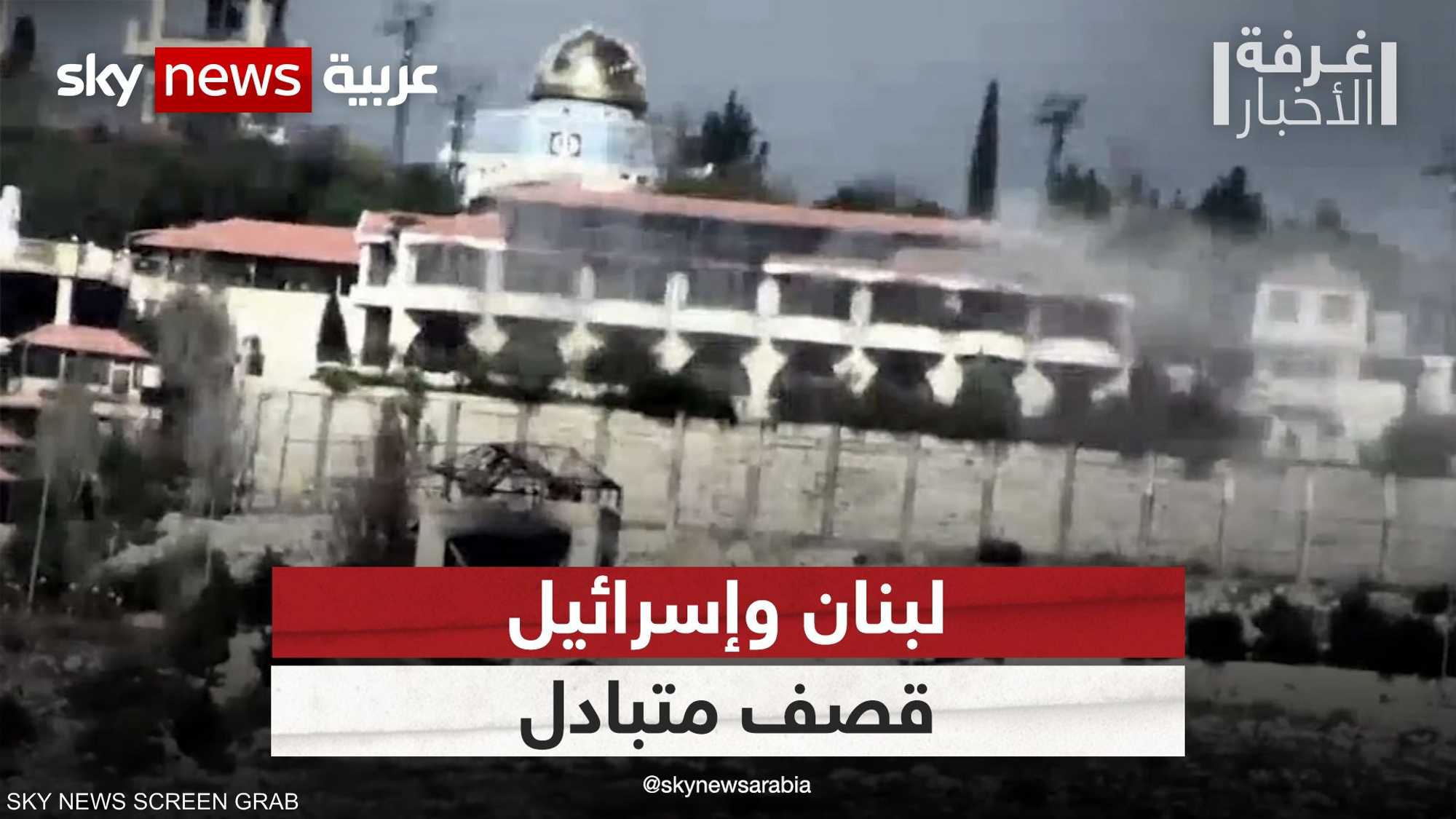 جبهة لبنان إسرائيل.. تصعيد في القصف المتبادل